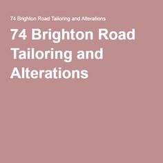 74 Brighton Road Tailoring and Alterations